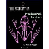 Book Cover for The Association 1: President Park Incidents